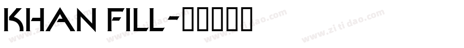 KHAN FILL字体转换
